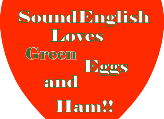 - SoundEnglish img src="SoundEnglish-Loves-Green-Eggs-and-Ham.png" alt="Orange heart-shaped graphic with white text saying “SoundEnglish Loves Green Eggs and Ham!!” expressing affection for the book/friendliness of the brand."