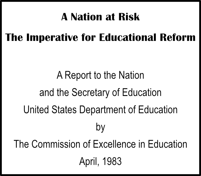 - SoundEnglish A black square with the title of a report: A Nation at Risk, The Imperative for Educational Reform, April 1983.