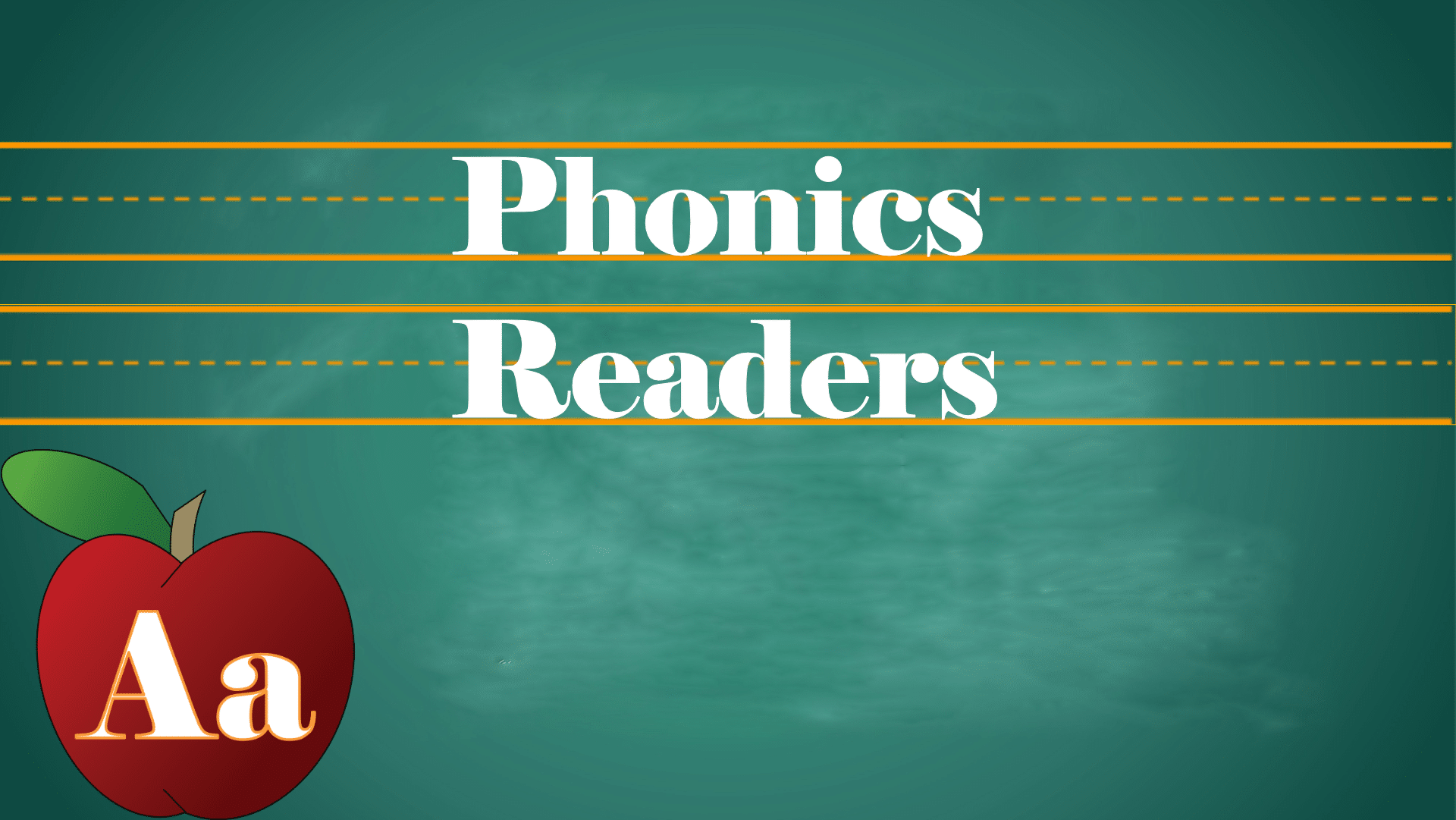 Green chalkboard banner with the white text 'Phonics Readers,' orange guideline lines, and a red apple showing 'Aa' in the bottom-left corner.