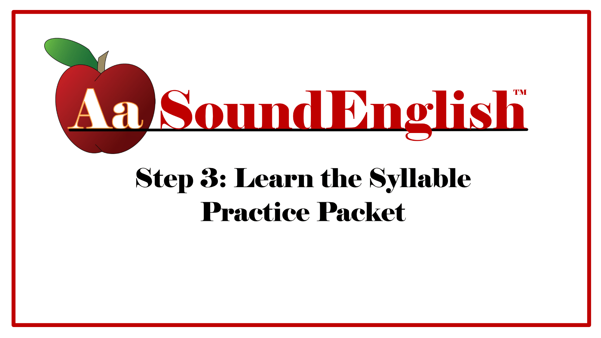 Big red apple logo for SoundEnglish Step 3: Learn the Syllable Practice Packet