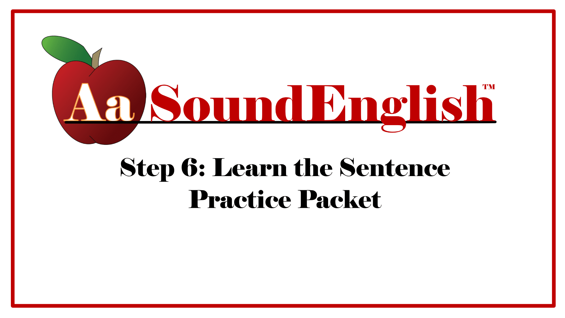 Big red apple logo for SoundEnglish Step 6 Learn the Sentence Practice Packet