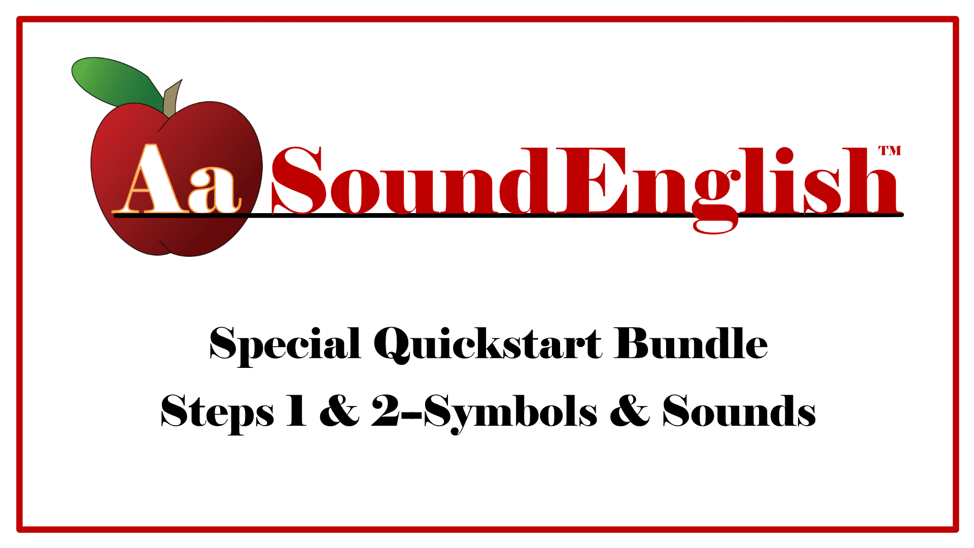 Big red apple SoundEnglish logo over the banner: special quickstart bundle, steps 1 & 2--symbols & sounds
